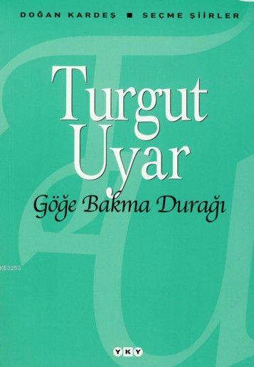 türkische gedichte deutsch göge bakma duragi